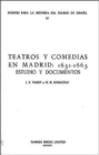 Teatros y Comedias en Madrid 1651-65 : Estudio y Documentos - Book
