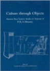Culture through Objects. Ancient Near Eastern Studies in Honour of P.R.S. Moorey : Paperback - Book