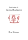 Initiation and Spiritual Realization - Book