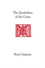 The Symbolism of the Cross - Book