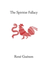 The Spiritist Fallacy - Book
