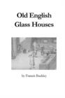 Old English Glass Houses - Book