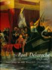 Paul Delaroche 1797-1856 : Paintings in the Wallace Collection - Book