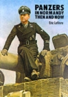 Panzers in Normandy : Then and Now - Book