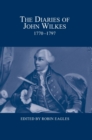 The Diaries of John Wilkes, 1770-1797 - Book
