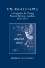 The Angels' Voice : A Magazine for Young Men in Brixton, London, 1910-1913 - Book