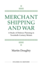 Merchant Shipping and War - Book