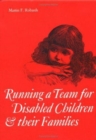 Running a Team for Disabled Children and their Families - Book