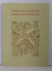 Almost the Richest City : Bristol in the Middle Ages - Book