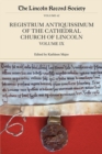 Registrum Antiquissimum of the Cathedral Church of Lincoln, volume 9 - Book