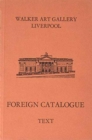 Walker Art Gallery, Liverpool : Foreign Catalogue Text - Book