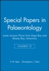 Special Papers in Palaeontology, Lower Jurassic Floras from Hope Bay and Botany Bay, Antarctica - Book