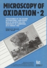 Microscopy of Oxidation : Proceedings of the Second International Conference Held at Selwyn College, University of Cambridge, 29-31 March 1993 - Book