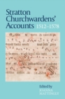 Stratton Churchwardens' Accounts, 1512-1578 - Book