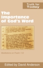 The Importance of God's Word : Meditations on Psalm 119 - Book