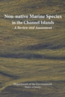 Non-native Marine Species in the Channel Islands : A Review and Assessment - Book