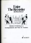 Enjoy the Recorder : Treble Teacher 1a - Book