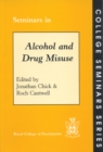 Seminars in Alcohol and Drug Misuse - Book