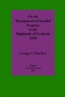 On the Management of Landed Property in the Highlands of Scotland - Book