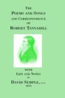 Poems and Songs and Correspondence of Robert Tannahill - Book