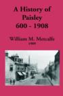 A History of Paisley 600-1908 - Book