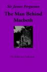 The Man Behind Macbeth and Other Studies - Book