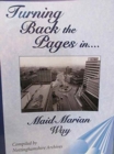 Turning Back the Pages in Maid Marian Way - Book