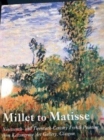 Millet To Matisse: 19th and 20th Century - Book