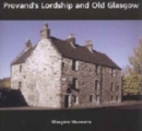 Provand's Lordship and Medieval Glasgow - Book