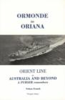 Ormonde to Oriana : Orient Line to Australia and Beyond - A Purser Remembers - Book