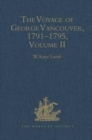 The Voyage of George Vancouver, 1791-1795 vol II - Book