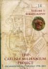 Carlisle Millennium Project - Excavations in Carlisle 1998-2001 Volume 1 - Book