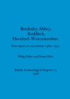 Bordesley Abbey, Redditch, Hereford-Worcestershire : First report on excavations 1969-1973 - Book