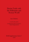 Dacian Trade with the Hellenistic and Roman World - Book