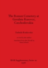 The Roman Cemetery at Gerulata Rusovce Czechoslovakia - Book