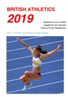 British Athletics 2019 : Statistical review of 2018 compiled by the National Union of Track Statisticians - Book