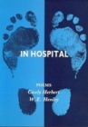 In Hospital : Two Poem Sequences a Hundred Years Apart - Book