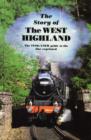 The Story of the West Highland : The 1940s LNER Guide to the Line - Book