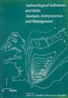 Archaeological Sediments and Soils : Analysis, Interpretation and Management - Book