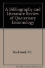 A Bibliography and Literature Review of Quaternary Entomology - Book
