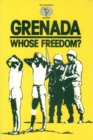 Grenada : Whose freedom? - Book