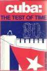 Cuba the Test of Time - Book