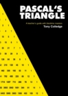 Pascal's Triangle : Teachers' Guide - Book