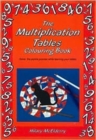The Multiplication Tables Colouring Book : Solve the Puzzle Pictures While Learning Your Tables - Book