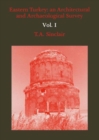 Eastern Turkey : An Architectural & Archaeological Survey, Volume I - Book