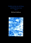 Studies in the Art of China and South-East Asia, Volume I - Book