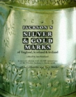Silver and Gold Marks of England, Scotland and Ireland - Book
