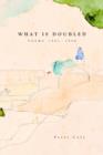 What is Doubled : Poems 1981-1998 - Book