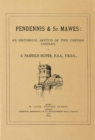 Pendennis and St.Mawes : A Historical Sketch of Two Cornish Castles - Book