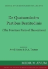 De Quatuordecim Partibus Beatitudinis (The Fourteen Parts of Blessedness) : Chapter 5 of "Dicta Anselmis" by Alexander of Canterbury, with Anselmian Interpolations - The Latin, Middle English ("The Jo - Book